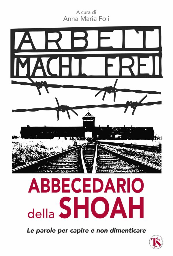 Abbecedario della Shoah - Anna Maria Foli