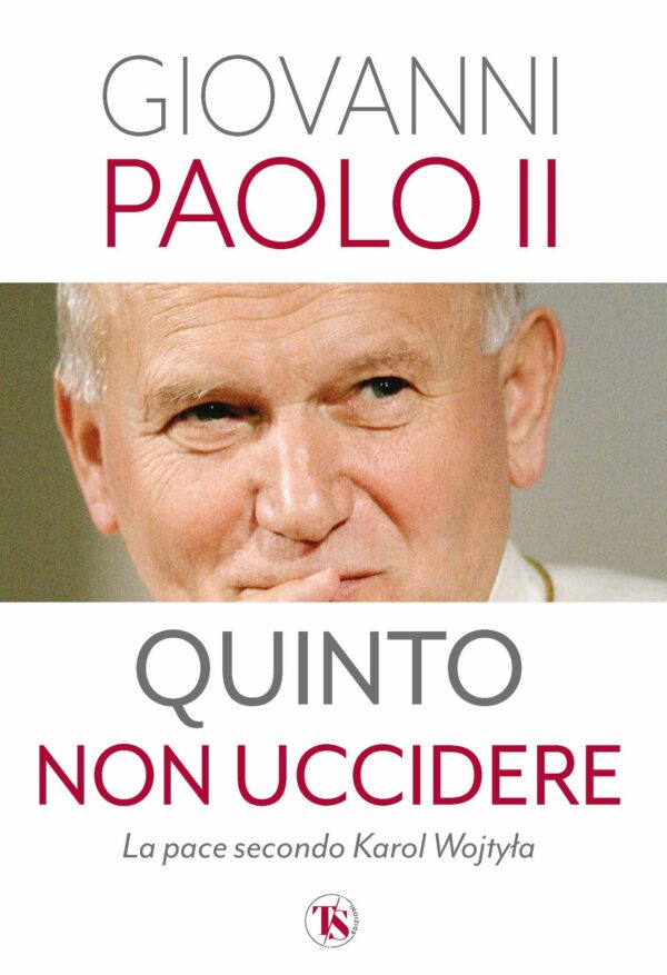 Quinto non uccidere - Giovanni Paolo II (Karol Wojtyła)