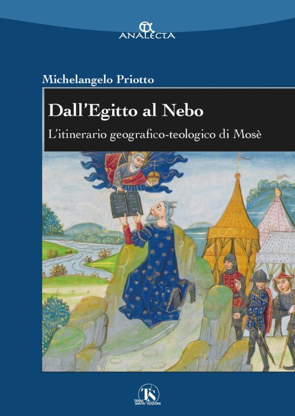 Dall’Egitto al Nebo